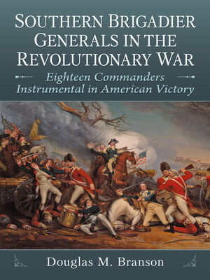 cover image of Southern Brigadier Generals in the Revolutionary War